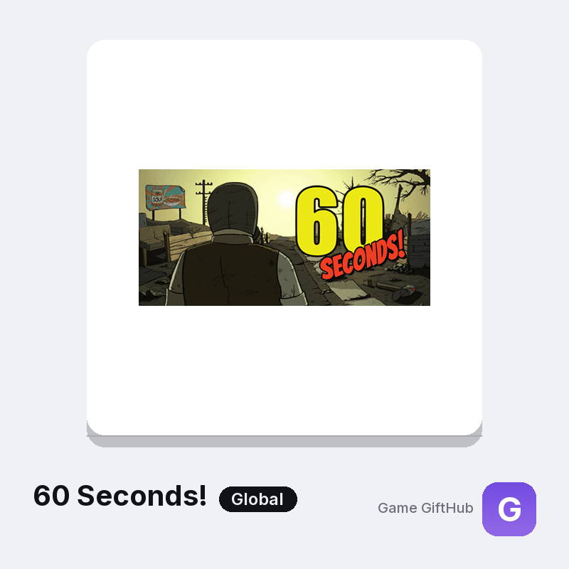 60 Seconds! Gift Card — Steam gift card at Game GiftHub