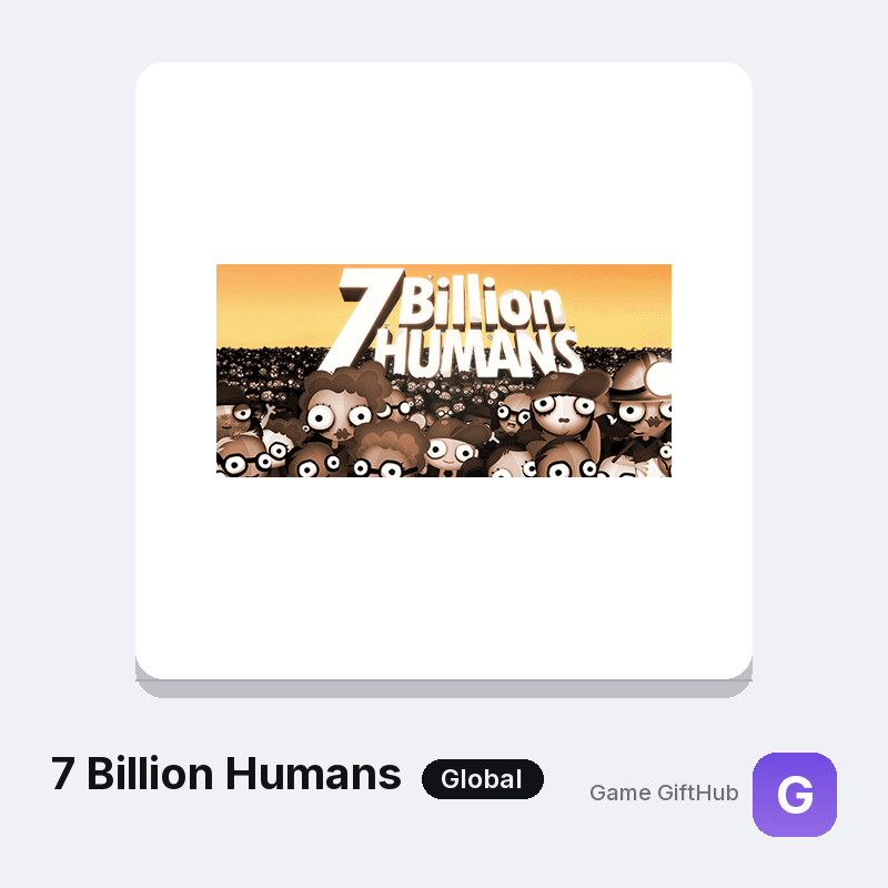 7 Billion Humans Gift Card — Steam gift card at Game GiftHub