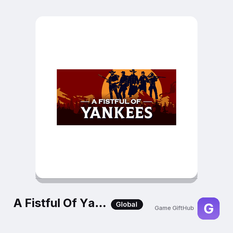 A Fistful Of Yankees Gift Card — Steam gift card at Game GiftHub