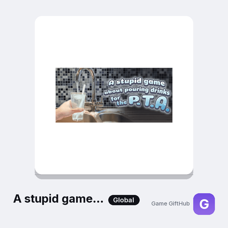A stupid game about pouring drinks for the P.T.A. Gift Card — Steam gift card at Game GiftHub