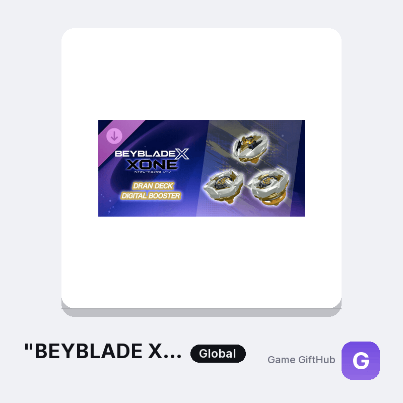 "BEYBLADE X XONE" DRAN DECK DIGITAL BOOSTER Gift Card — Steam gift card at Game GiftHub