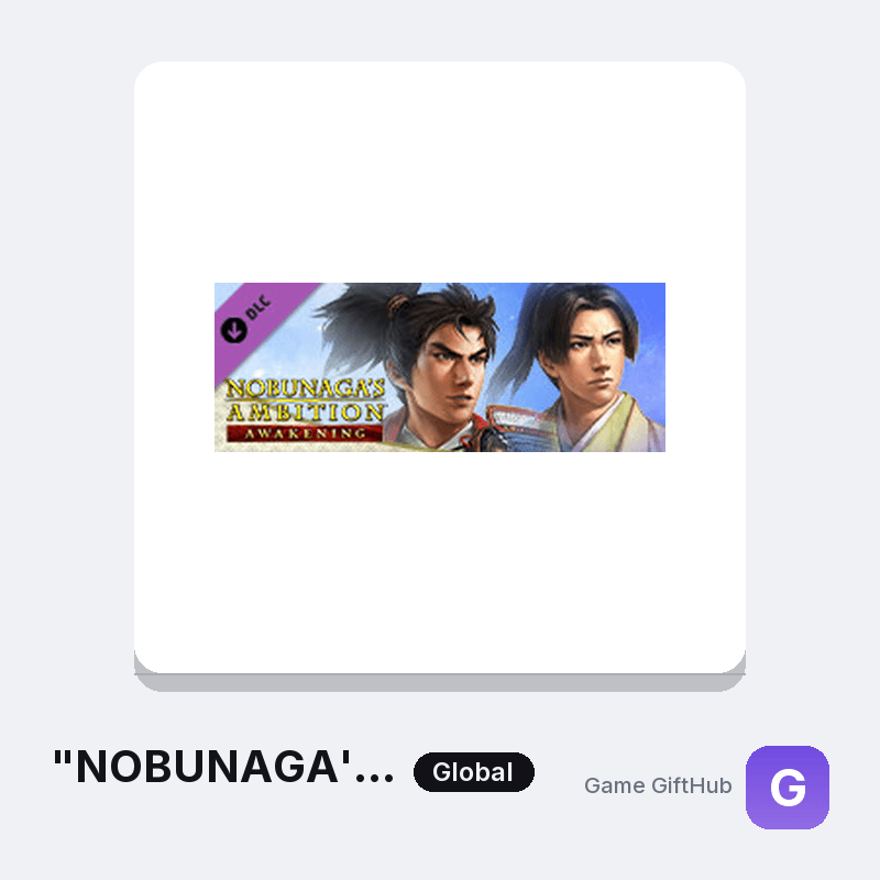 "NOBUNAGA'S AMBITION: Awakening" Scenario "Brotherly Revolt" Gift Card — Steam gift card at Game GiftHub