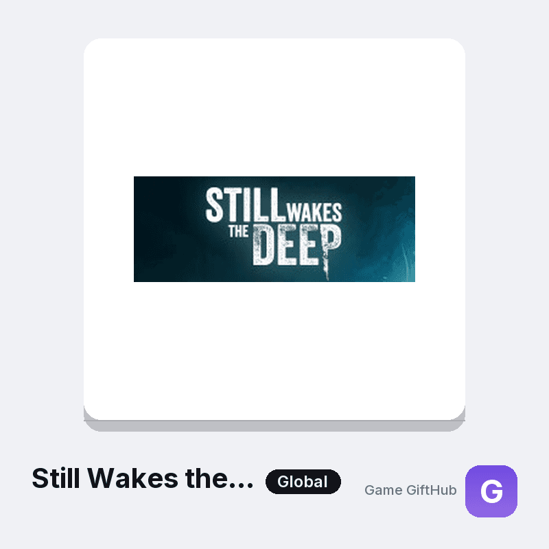 Still Wakes the Deep Game Key — Other game key at Game GiftHub