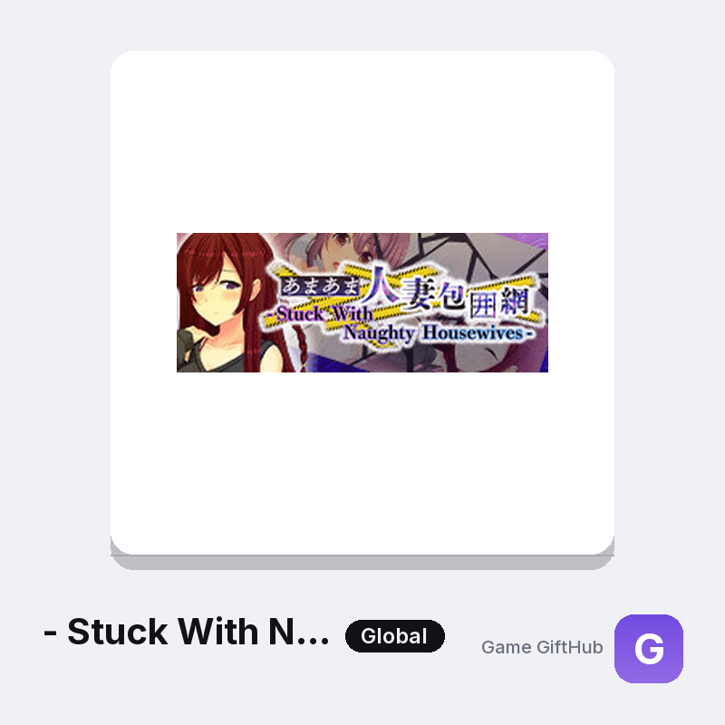 - Stuck With Naughty Housewives - あまあま人妻包囲網 Gift Card — Steam gift card at Game GiftHub