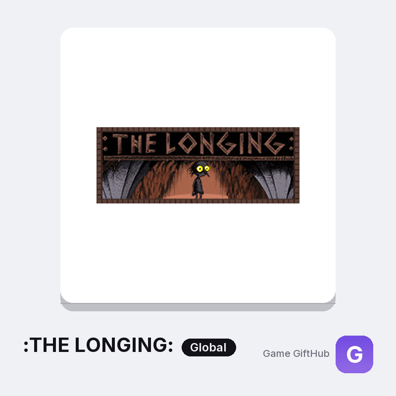 :THE LONGING: