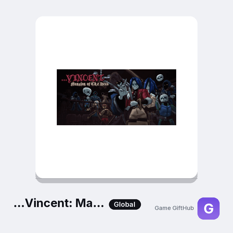 ...Vincent: Mansion of The Dead Gift Card — Steam gift card at Game GiftHub